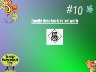 Family Unschoolers Network
 