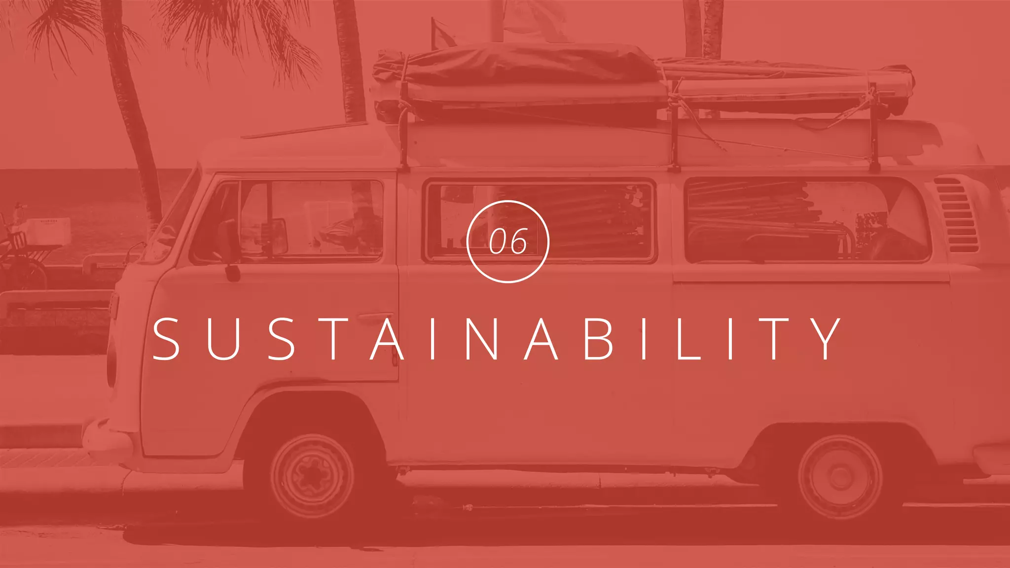 S U S T A I N A B I L I T Y
06
 
