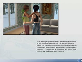 ‘Wat?’ Bezorgd legde Sophia haar armen rond haar middel
en trok haar iets tegen zich aan. ‘Om een meisje mee te
nemen, om jou mee te nemen naar mijn ouders. Dat we hier
gaan wonen. Het voelt alsof ik hier langer over heb moeten
nadenken.’ Sophia’s greep verslapte iets. ‘Heb je spijt dat je
me hebt gevraagd hier te komen wonen?’
 