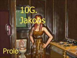 10G.
        Jakobs


Prolo
 