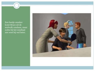 Een beetje onzeker komt Bruce uit de stofwolk vandaan, maar zodra hij het resultaat ziet weet hij wel beter.