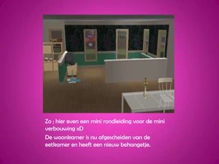 Zo ; hier even een mini rondleiding voor de mini verbouwing xDDe woonkamer is nu afgescheiden van de eetkamer en heeft een nieuw behangetje.