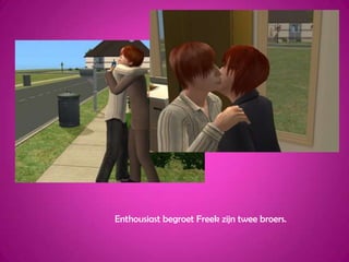 Enthousiast begroet Freek zijn twee broers.