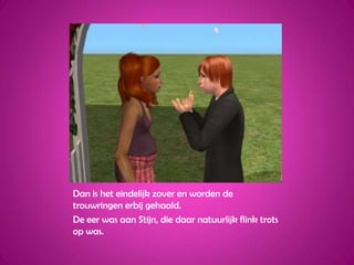 Dan is het eindelijk zover en worden de trouwringen erbij gehaald.De eer was aan Stijn, die daar natuurlijk flink trots op was.