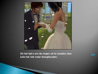 Als het tijd is om de ringen uit te wisselen, kan Julia het niet meer drooghouden.