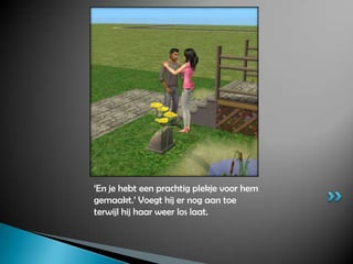 ‘En je hebt een prachtig plekje voor hem gemaakt.’ Voegt hij er nog aan toe terwijl hij haar weer los laat.