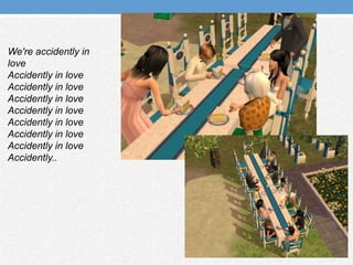 We're accidently in loveAccidently in loveAccidently in loveAccidently in loveAccidently in loveAccidently in loveAccidently in loveAccidently in loveAccidently..