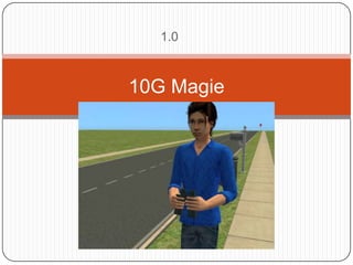1.0



10G Magie
 