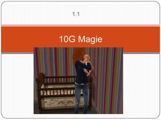 1.1



10G Magie
 