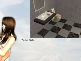 ‘ Andere hoek.’ 