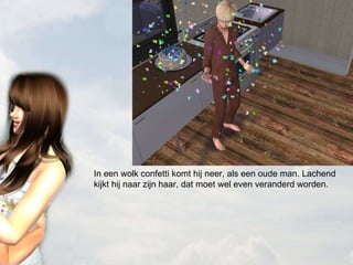 In een wolk confetti komt hij neer, als een oude man. Lachend kijkt hij naar zijn haar, dat moet wel even veranderd worden. 