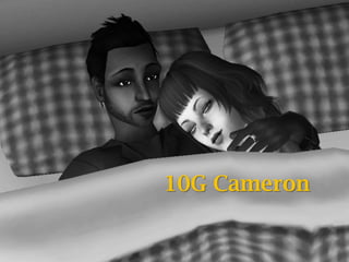 10G Cameron
 