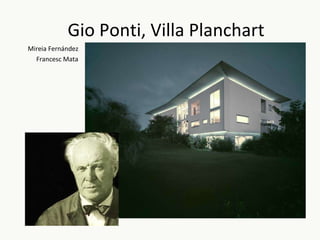 Gio Ponti, Villa Planchart Mireia Fernández Francesc Mata 
