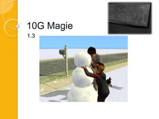 10G Magie
1.3
 