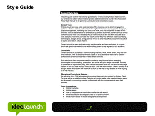 Customers. Speak with customers and learn the wants and needs.