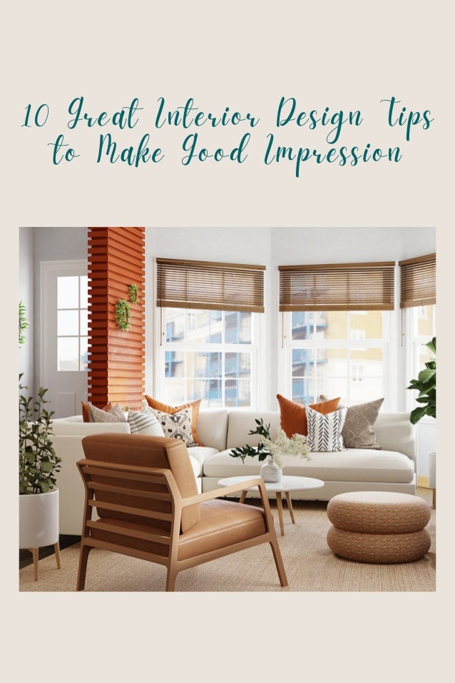 10 Great Interior Design Tips to Make Good Impression Mohit Bansal