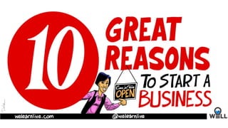 10 great reasons to start a business