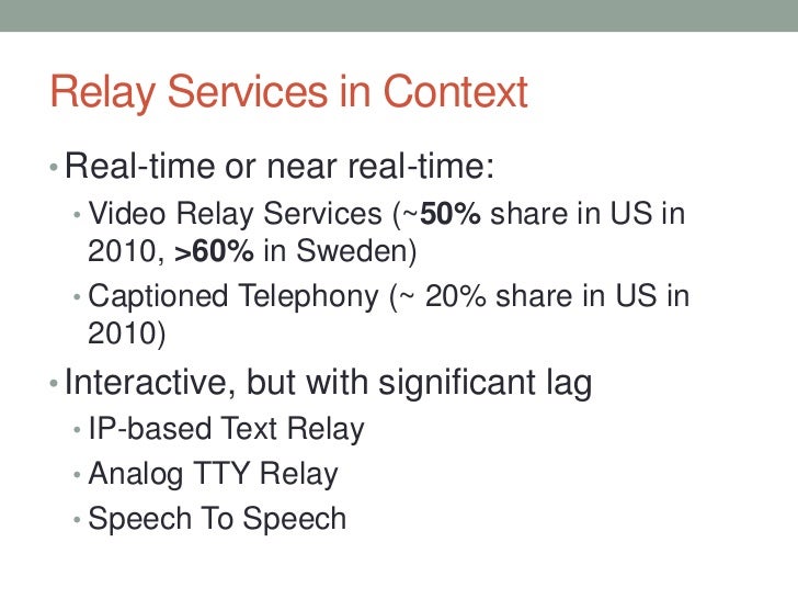 10 VIDEO RELAY SERVICE PRACTICES AND POLICIES AROUND THE WORLD
