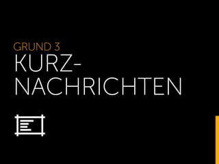 GRUND 3
KURZ-
NACHRICHTEN
 