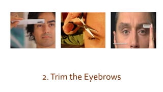 2.Trim the Eyebrows
 