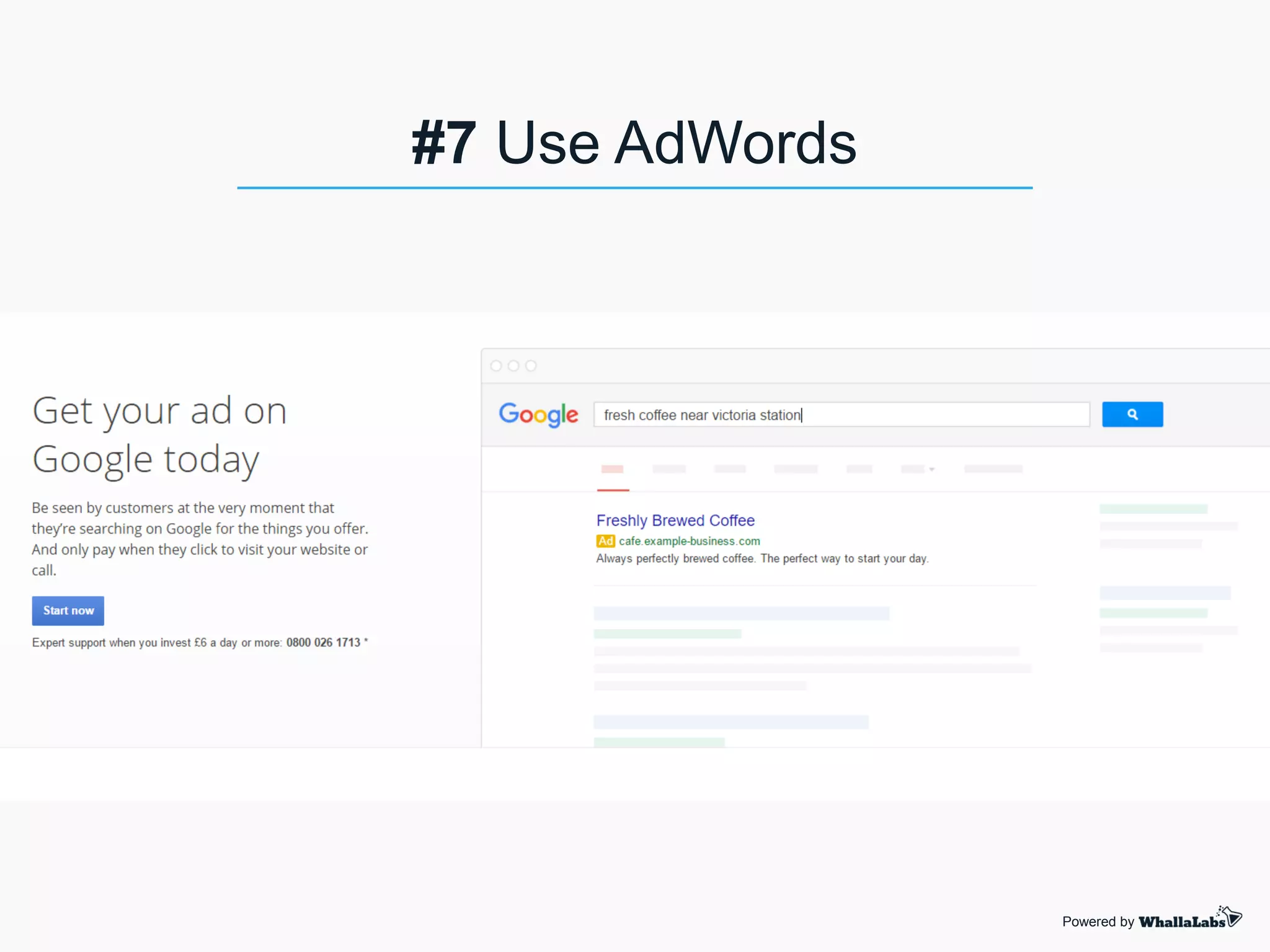 #7 Use AdWords
Powered by
 