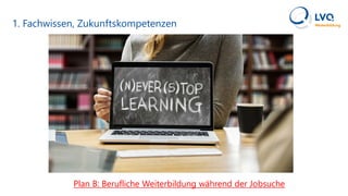 1. Fachwissen, Zukunftskompetenzen, Trends
Handelsblatt.de - Digitaler Job-Monitor
 