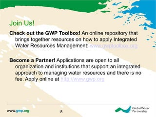 Join Us!
Check out the GWP Toolbox! An online repository that
brings together resources on how to apply Integrated
Water R...