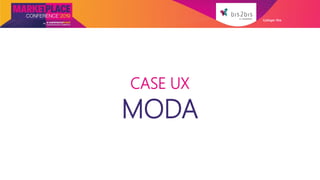 CASE UX
MODA
Galleger Ilhe
 