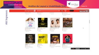 Galleger IlheAnálise de Layout e Usabilidade (UX)AlôIngressos
 