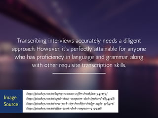 10 handy tips for interview transcription | PPT