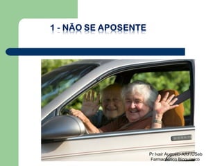 Pr Ivair Augusto-ARF/USeb Farmacêutico Bioquímico  