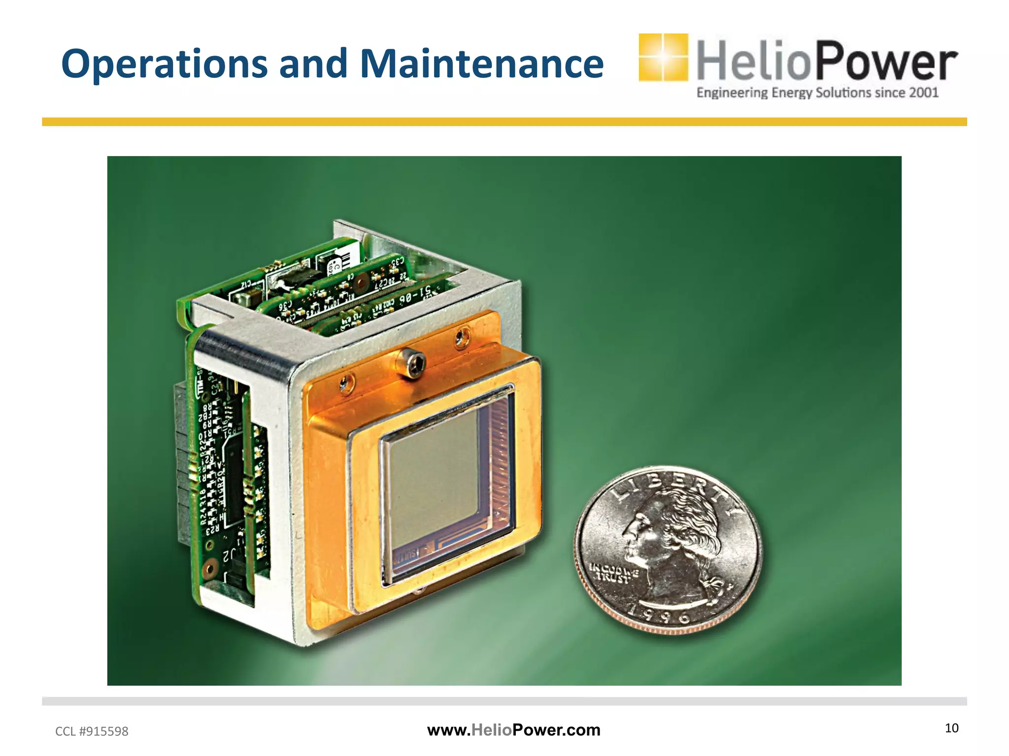 CCL #915598 www.HelioPower.com 10
Operations and Maintenance
 