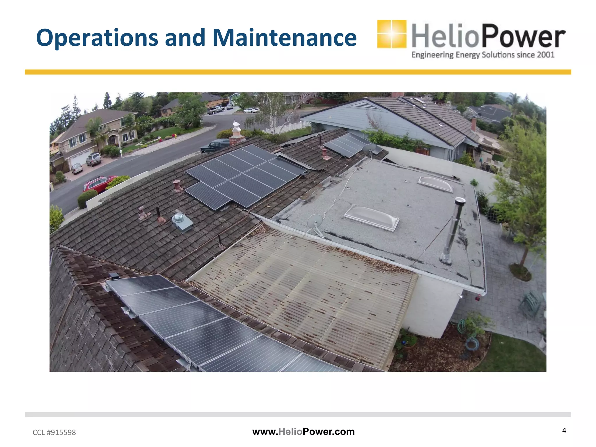 CCL #915598 www.HelioPower.com 4
Operations and Maintenance
 