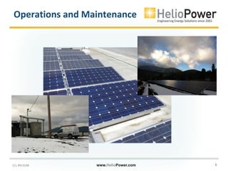 CCL #915598 www.HelioPower.com 1
Operations and Maintenance
 