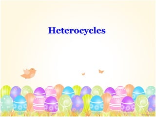 1
Heterocycles
 