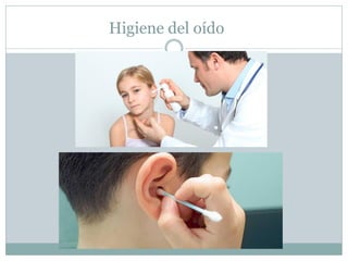 Higiene del oído
 