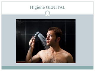 Higiene GENITAL
 
