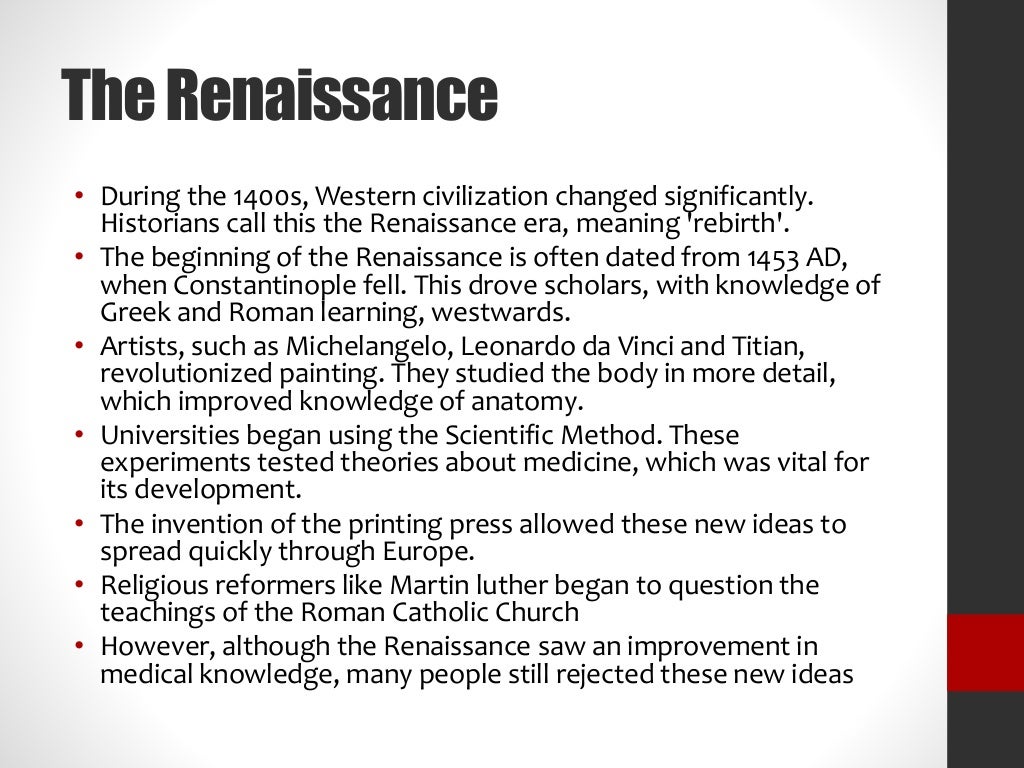 1013 What happened at the end of the Renaissance period?