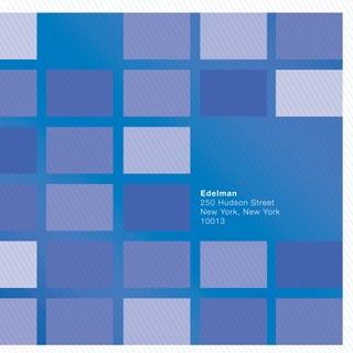 Edelman
250 Hudson Street
New York, New York
10013
 