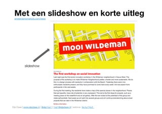 Elja Daae | www.eljadaae.nl | @elja1op1 | 1op1@eljadaae.nl | webinar: fw.nu/14y3 
Met een slideshow en korte uitleg
amster...