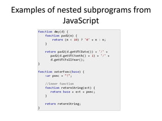 Examples of nested subprograms from
JavaScript
 