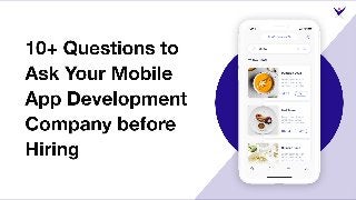 10+ Important Questions to Ask Mobile App Development Company before Hiring
