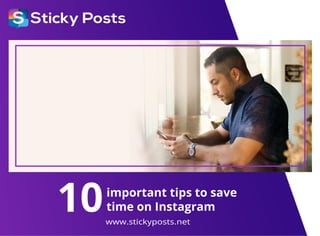 10 important tips to save time on instagram