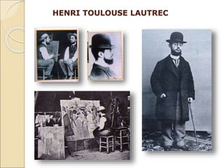 HENRI TOULOUSE LAUTREC
 