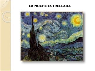 LA NOCHE ESTRELLADA
 