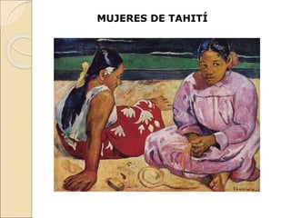 MUJERES DE TAHITÍ
 