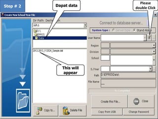 Step # 2
Please
double Click
Dapat data
This will
appear
 