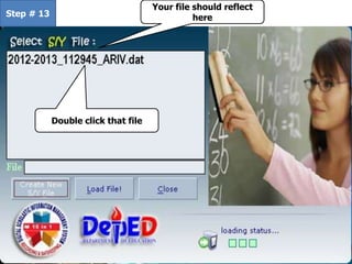 Step # 13
Your file should reflect
here
Double click that file
 