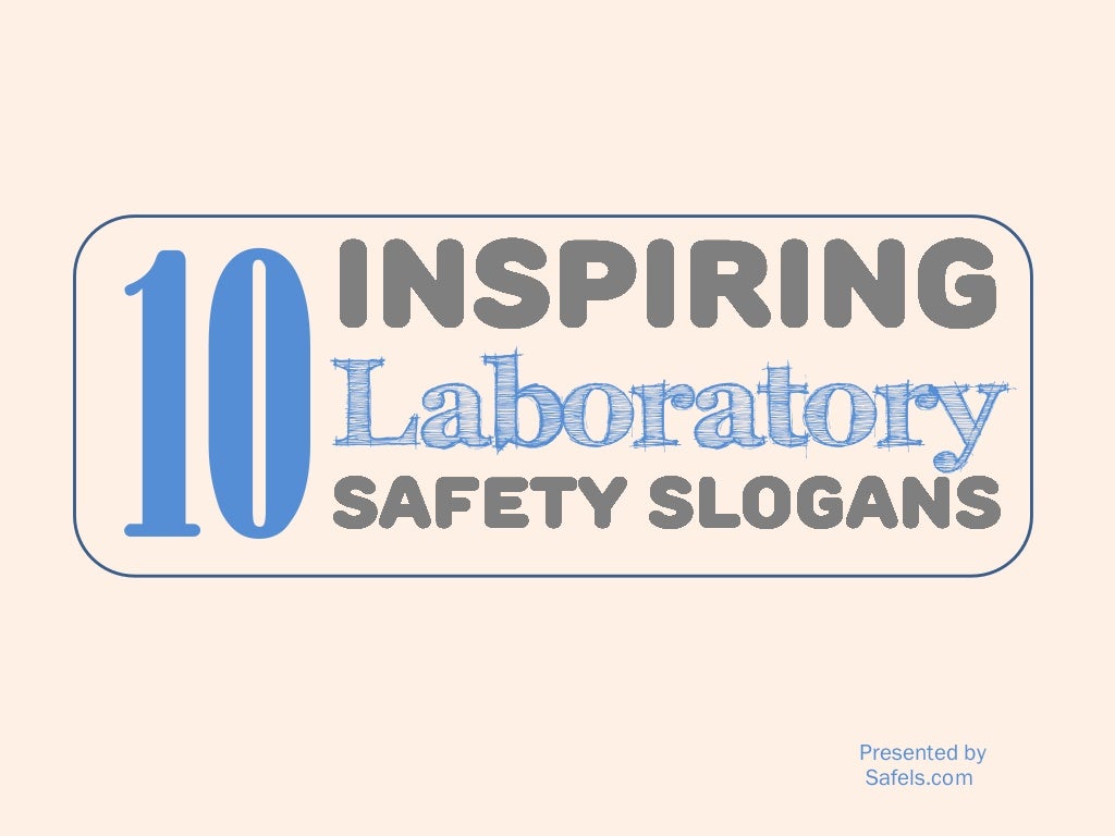 10 Inspiring Lab Safety Slogans