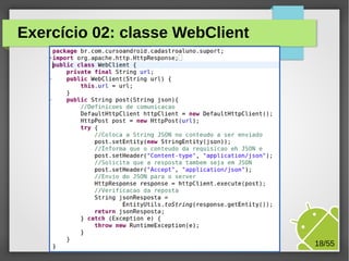 Exercício 02: classe WebClient

M.Sc. Márcio Palheta

18/55

 